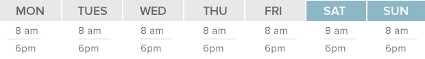  We're open Monday-Sunday 8am - 6pm